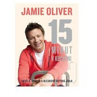 Jamie Oliver - 15 minút v kuchyni